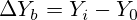 \Delta Y_b=Y_i - Y_0