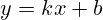 y=kx+b