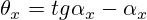 \theta_x=tg\alpha_x-\alpha_x