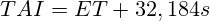 TAI = ET+32,184s