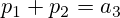 p_1+p_2=a_3