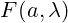F(a,\lambda)