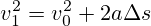 v_{1}^{2}=v_{0}^{2}+2a\Delta s