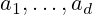a_{1},\dots ,a_{d}