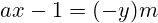 ax - 1 = (-y)m