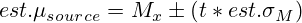 est.\mu_{source}=M_x\pm (t*est.\sigma_M)