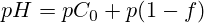 pH=pC_0+p(1-f)