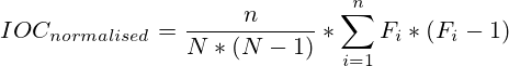 IOC_{normalised}=\frac{n}{N*(N-1)}*\sum^{n}_{i=1}F_i*(F_i-1)