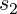 s_2