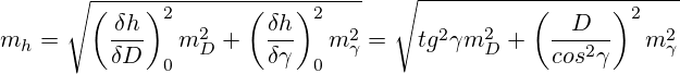m_h=\sqrt{ \left(\frac{\delta h}{\delta D}\right)^2_0m^2_{D} + \left(\frac{\delta h}{\delta \gamma}\right)^2_0m^2_{\gamma}} = \sqrt{ tg^2\gamma m^2_{D} + \left(\frac{D}{cos^2 \gamma}\right)^2 m^2_{\gamma}}