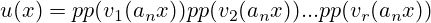 u(x)=pp(v_1(a_nx))pp(v_2(a_nx))...pp(v_r(a_nx))