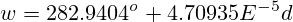 w=282.9404^{o}+4.70935E^{-5}d