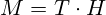 M = T \cdot H