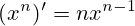 (x^{n})'=nx^{n-1}