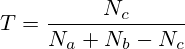 T=\frac{N_c}{N_a+N_b-N_c}
