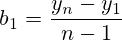 b_1=\frac{y_n-y_1}{n-1}