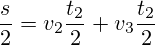 \frac{s}{2}=v_2\frac{t_2}{2}+v_3\frac{t_2}{2}