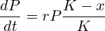 \frac{dP}{dt}=rP\frac{K-x}{K}