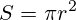S=\pi r^2