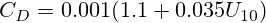 C_D=0.001(1.1+0.035U_{10})