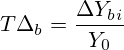 T\Delta_b=\frac{\Delta Y_b_i}{Y_0}