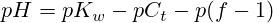 pH=pK_w-pC_t-p(f-1)
