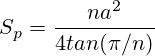 S_p=\frac{na^2}{4tan(\pi/n)}