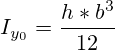 I_{y_0} = \frac {h*{b^3}}{12}