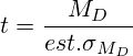 t=\frac{M_D}{est.\sigma_{M_D}}