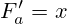 F^\prime_a=x