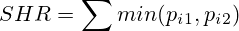 SHR=\sum min(p_i_1, p_i_2)