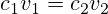 c_1v_1=c_2v_2