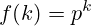 f(k)=p^k