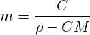 m=\frac{C}{\rho - CM}